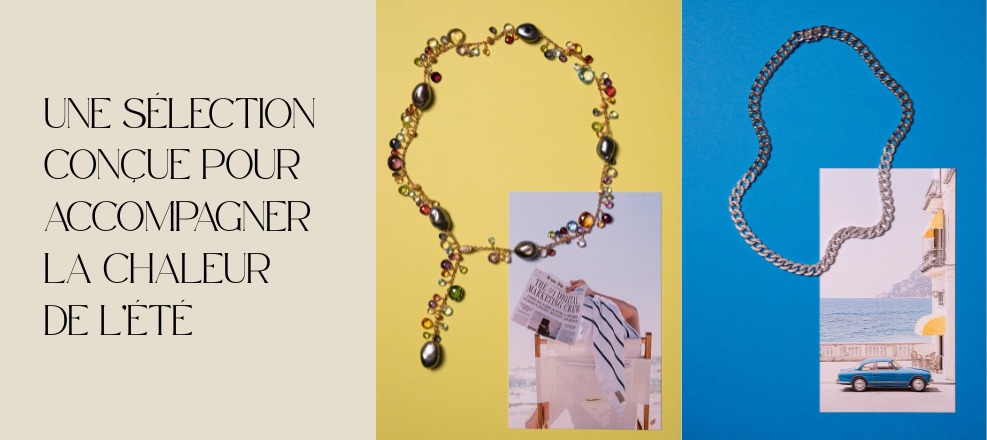 Des bijoux sélectionnés pour vivre l’été avec élégance